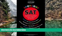 Deals in Books  Kaplan Spotlight SAT: 25 Lessons Illuminate the Most Frequently Tested Topics