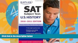 Deals in Books  Kaplan SAT Subject Test U.S. History 2010-2011 Edition (Kaplan SAT Subject Tests: