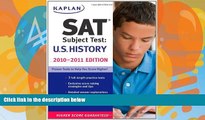 Deals in Books  Kaplan SAT Subject Test U.S. History 2010-2011 Edition (Kaplan SAT Subject Tests: