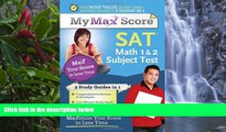 Deals in Books  My Max Score SAT Math 1   2 Subject Test: Maximize Your Score in Less Time  READ