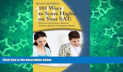 Big Sales  101 Ways to Score Higher on Your SAT Reasoning Test: What You Need to Know Explained