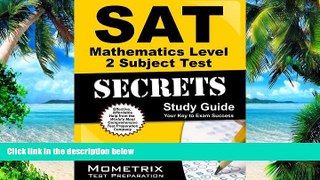 READ FULL  SAT Mathematics Level 2 Subject Test Secrets Study Guide: SAT Subject Exam Review for