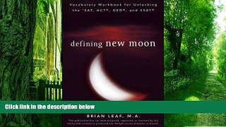 Must Have  Defining New Moon: Vocabulary Workbook for Unlocking the SAT, ACT, GED, and SSAT