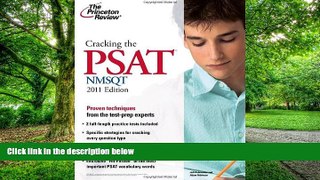 READ FULL  Cracking the PSAT/NMSQT, 2011 Edition (College Test Preparation)  BOOOK ONLINE