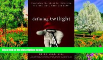 Deals in Books  Defining Twilight: Vocabulary Workbook for Unlocking the SAT, ACT, GED, and SSAT