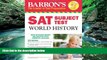 Deals in Books  Barron s SAT Subject Test World History, 5th Edition  Premium Ebooks Best Seller