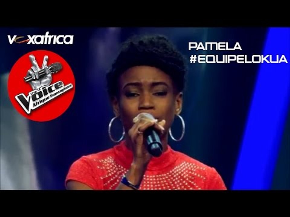 Pamela chante "je l'aime à mourir" Auditions à l'aveugle | The Voice Afrique francophone 2016