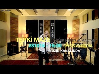 Tepki Maze - Kork Nefes Almaktan // 281016 - 19:00 Groovypedia Müzik Kanalında