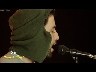 Xir - Gerçek Olay // Groovypedia Studio Sessions