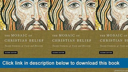 ]]]]]>>>>>[eBooks] The Mosaic Of Christian Belief: Twenty Centuries Of Unity & Diversity