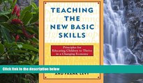Deals in Books  Teaching the New Basic Skills: Principles for Educating Children to Thrive in a