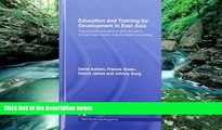 Buy NOW  Education and Training for Development in East Asia: The Political Economy of Skill