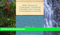 Deals in Books  Skills for Productivity: Vocational Education and Training in Developing