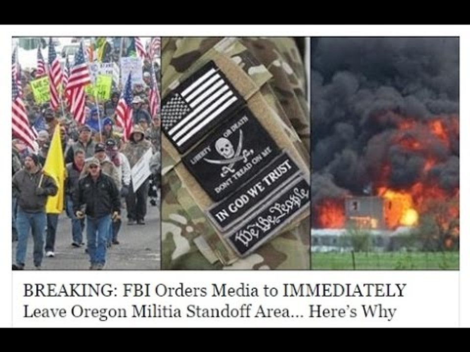 Oregon Standoff at Malheur FBI Orders Media OUT Everyone Thinks a Waco is Brewing