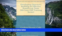 Deals in Books  Developing Directors: Building an Effective Boardroom Team (Mcgraw Hill Training