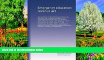 Big Sales  Emergency education revenue act: hearing before the Subcommittee on Elementary,