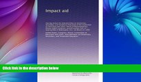 Buy NOW  Impact aid: Hearing before the Subcommittee on Elementary, Secondary, and Vocational