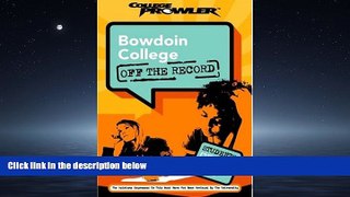FAVORIT BOOK Bowdoin College: Off the Record (College Prowler) (College Prowler: Bowdoin College