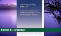 Buy NOW  Indian education, oversight: Hearings before the Subcommittee on Elementary, Secondary,