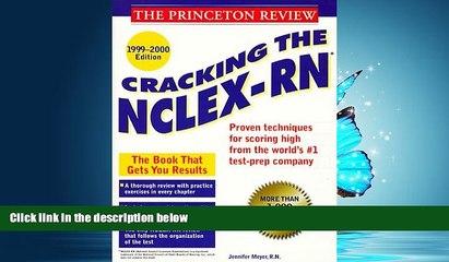 READ THE NEW BOOK Princeton Review: Cracking the NCLEX - RN, 1999-2000 Edition (With Sample Tests