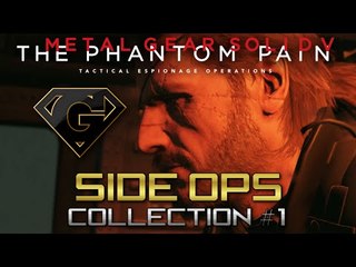 MGSV: The Phantom Pain - A Few Side Ops 1 (1080p)