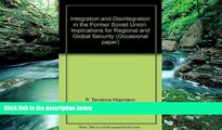 Buy NOW  Integration and disintegration in the Former Soviet Union: Implications for regional and