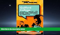 READ book Guilford College: Off the Record (College Prowler) (College Prowler: Guilford College