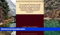 Deals in Books  The vocational interests of high school girls,: As inventoried by the Strong and