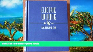 Buy NOW  Electric wiring;: A textbook of applied electricity for vocational and trade schools,