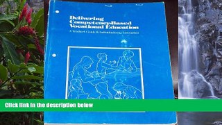 Deals in Books  Delivering competency-based vocational education;: A teacher s guide to