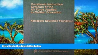 Deals in Books  Vocational Instruction Systems of the Air Force Applied to Civilian Education