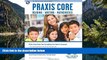 Big Sales  Praxis Core Academic Skills for Educators Tests: Book + Online (PRAXIS Teacher