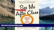 Deals in Books  See Me After Class: Advice for Teachers by Teachers  Premium Ebooks Online Ebooks