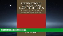 FAVORIT BOOK Definitions of Law For Law Students: 1L law defintions by author of 6 published bar