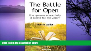 Deals in Books  The Battle For Open: How openness won and why it doesn t feel like victory