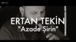 Ertan Tekin - Azade Şirin // Groovypedia Studio Sessions
