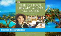 Buy NOW  The School Library Media Manager, 4th Edition (Library and Information Science Text)