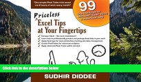 Deals in Books  Priceless Excel Tips at Your Fingertips: 99 time-saving tips for Microsoft Excel