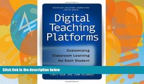 Buy NOW  Digital Teaching Platforms: Customizing Classroom Learning for Each Student (Technology,