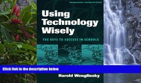 Big Sales  Using Technology Wisely: The Keys To Success In Schools (Technology,