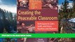 Big Sales  Creating the Peaceable Classroom: Techniques to Calm, Uplift, and Focus Teachers and