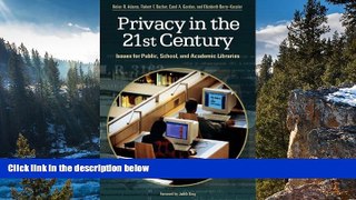 Big Sales  Privacy in the 21st Century: Issues for Public, School, and Academic Libraries  Premium
