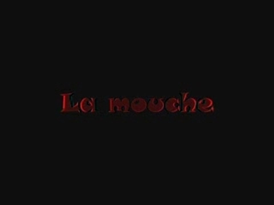 La mouche
