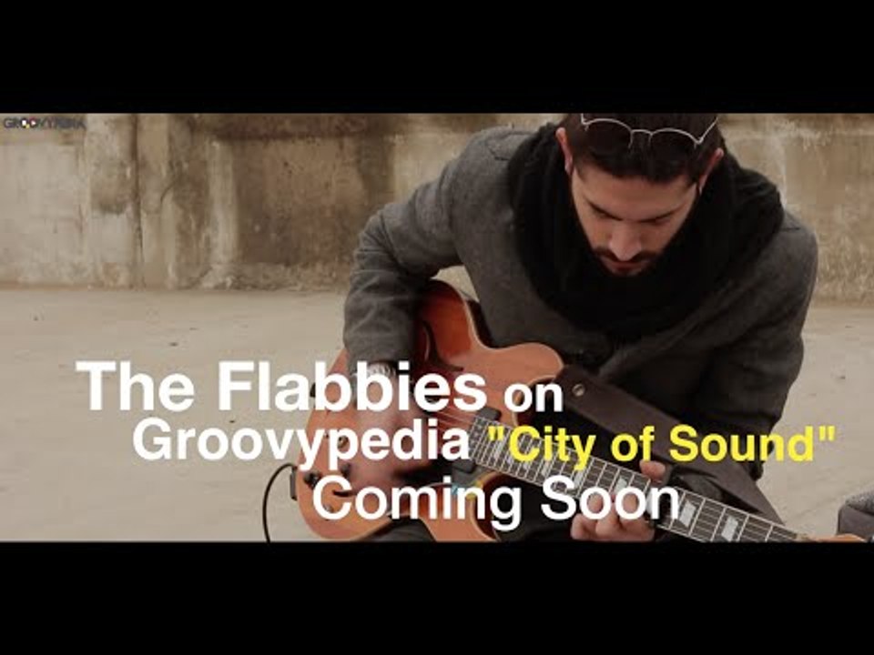 The Flabbies on Groovypedia "City of Sound" // Coming Soon
