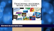 Deals in Books  Teaching Algebra with iPad Apps  Premium Ebooks Best Seller in USA