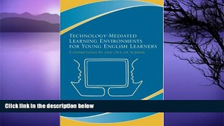 Buy NOW  Technology-Mediated Learning Environments for Young English Learners: Connections In and