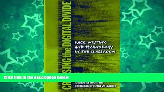 Buy NOW  Crossing the Digital Divide: Race, Writing, and Technology in the Classroom (Language and