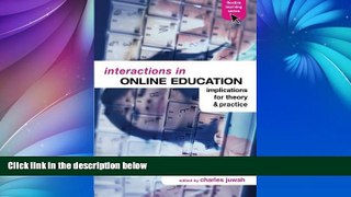 Deals in Books  Interactions in Online Education: Implications for Theory and Practice (Open and