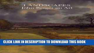 [PDF] Mobi Landscapes: John Berger on Art Full Download
