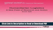 Read Humanitarian Logistics: A New Field of Research and Action (Foundations and Trends(r) in